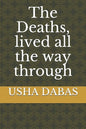 The Deaths, lived all the way through - Paperback