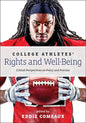 College Athletes' Rights and Well-Being: Critical Perspectives on Policy and Practice - Paperback
