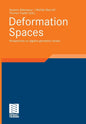 Deformation Spaces: Perspectives on Algebro-Geometric Moduli - Paperback