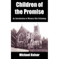 Children of the Promise: An Introduction to Western Rite Orthodoxy - Paperback