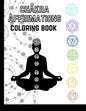 Chakra Affirmations: Coloring Book - Paperback