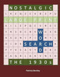 Nostalgic Large Print Word Search: The 1930s - Paperback