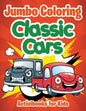 Jumbo Coloring: Classic Cars - Paperback