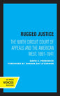 Rugged Justice: The Ninth Circuit Court of Appeals and the American West, 1891-1941 - Paperback