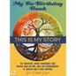 My Re-Birthday Book: for adoptees, donor conceived, and people with an NPE, who are misattributed, or who've had a DNA surprise - Hardcover