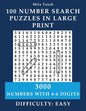 100 Number Search Puzzles in Large print: 3000 Numbers with 4- 6-digits - Paperback