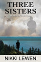 Three Sisters: A Tale of Survival - Paperback