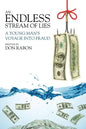 An Endless Stream of Lies: A Young Man's Voyage Into Fraud - Paperback