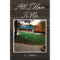 All I Have Is Me - Paperback