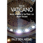 Guía del Vaticano: Incluye la Basílica de San Pedro y los Museos Vaticanos - Paperback
