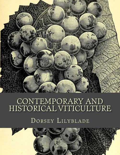 Contemporary and Historical Viticulture - Paperback