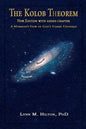 The Kolob Theorem, New Edition with Added Chapter: A Mormon's View of God's Starry Universe - Paperback