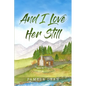 And I Love Her Still - Paperback
