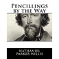 Pencillings by the Way - Paperback