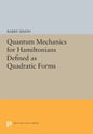 Quantum Mechanics for Hamiltonians Defined as Quadratic Forms - Paperback
