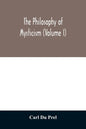 The philosophy of mysticism (Volume I) - Paperback