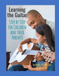 Learning the Guitar: Step by Step for Children and Their Parents - Paperback