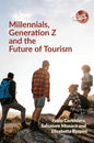 Millennials, Generation Z and the Future of Tourism - Paperback