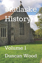 Matlaske History: Volume 1 - Paperback
