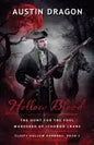 Hollow Blood (Sleepy Hollow Horrors, Book 1): The Hunt For the Foul Murderer of Ichabod Crane - Paperback