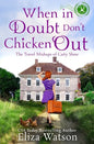 When in Doubt Don't Chicken Out - Paperback