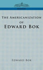 The Americanization of Edward BOK - Paperback