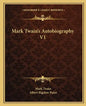 Mark Twain's Autobiography V1 - Paperback