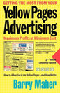 Getting the Most from Your Yellow Pages Advertising: Maximum Profit at Minimum Cost - Paperback