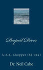 Deepest Diver: U.S.S. Chopper (Ss-342) - Paperback