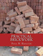 Practical Brickwork: With Numerous Engravings and Diagrams - Paperback