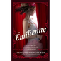 Émilienne: A Novel of Belle Époque Paris - Hardcover