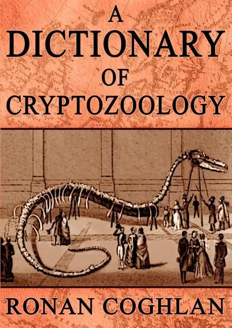 A Dictionary of Cryptozoology - Paperback
