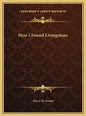 How I Found Livingstone - Hardcover