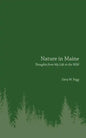 Nature in Maine: Thoughts from My Life in the Wild - Paperback