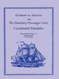 Germans to America and the Hamburg Passenger Lists: Coordinated Schedules - Paperback