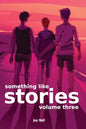 Something Like Stories - Volume Three - Paperback