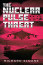 The Nuclear Pulse Threat - Paperback