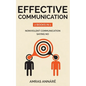 Effective Communication: 2 Books in 1: nonviolent communication, saying no - Paperback
