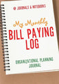 My Monthly Bill Paying Log Organizational Planning Journal - Paperback