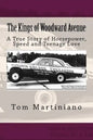 The Kings of Woodward Avenue: A True Story of Horsepower, Speed and Teenage Love - Paperback