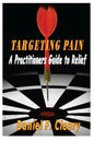Targeting Pain: A Practitioners Guide to Relief - Paperback