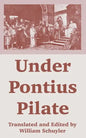 Under Pontius Pilate - Paperback