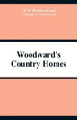 Woodward's Country Homes - Paperback