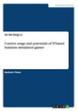 Current usage and potentials of IT-based business simulation games - Paperback