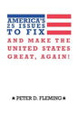 America's 25 Issues to Fix and Make the United States Great, Again! - Paperback