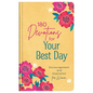 180 Devotions for Your Best Day: Encouragement and Inspiration for Women - Hardcover