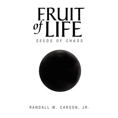 Fruit of Life: Seeds of Chaos - Paperback