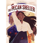 The Pecan Sheller - Hardcover