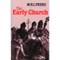 The Early Church: From the Beginnings to 461 - Paperback