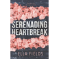 Serenading Heartbreak - Paperback